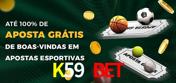 K59 Bet Ate 100% de Aposta Gratis