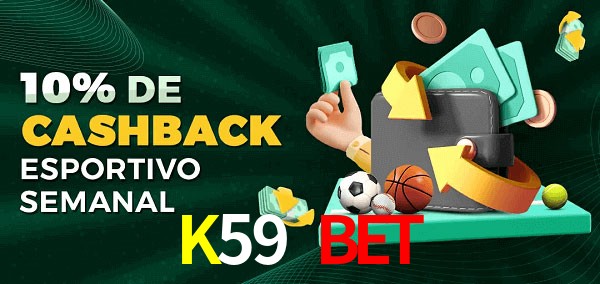 10% de bônus de cashback na K59 Bet